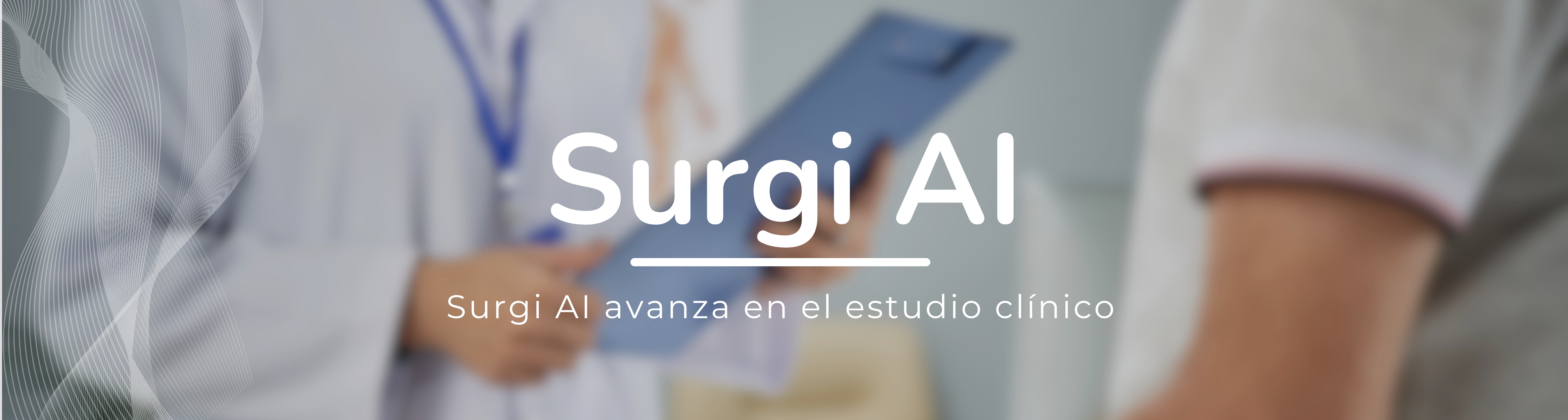 SurgiAI avanza en el estudio clínico